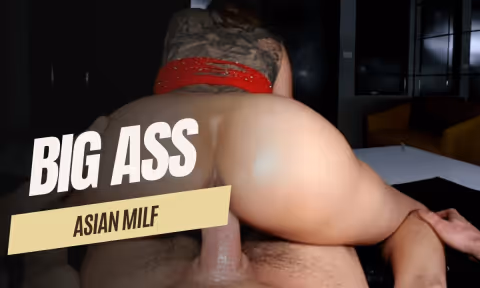 Big Ass Asian Milf