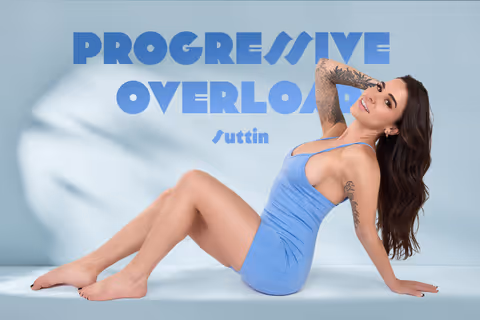 Progressive Overload