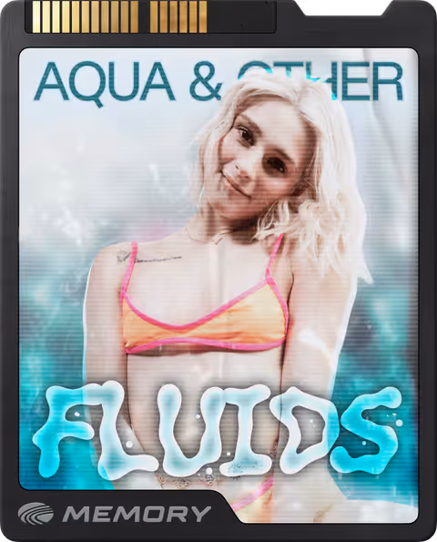 Aqua & Other Fluids