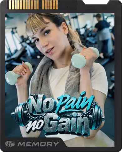 No Pain No Gain