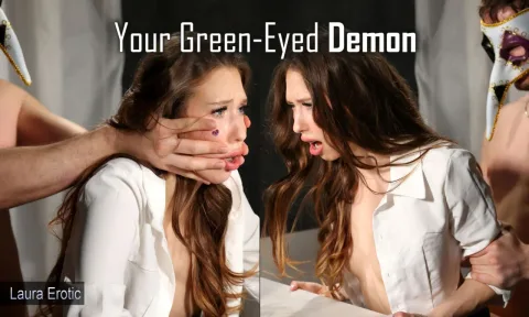 Laura Erotic – Your Green-Eyed Demon