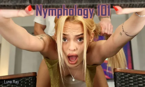 Luna Ray – Nymphology 101