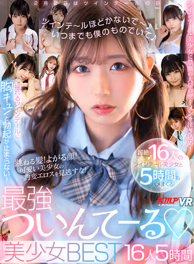 VR] Don't Untie My Twin Tails - Be Mine Forever - Best 16 Beautiful Girls in the Strongest Twin Tail - 5 Hours gallery