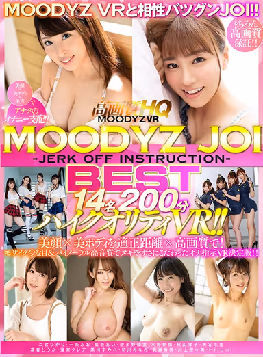 [VR] MOODYZ JOI <Jerk Off Instructions> BEST Collection, 14 Girls, 200 Minutes Of High-Quality VR! Beautiful Faces X Beautiful Bodies From The Perfect Distances In High Resolution! Barely-There Pixelation And Binaural Audio Makes For The Ultimate Nut-Busting VR Experience! gallery