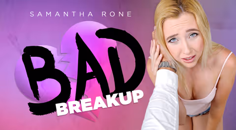 Bad Breakup
