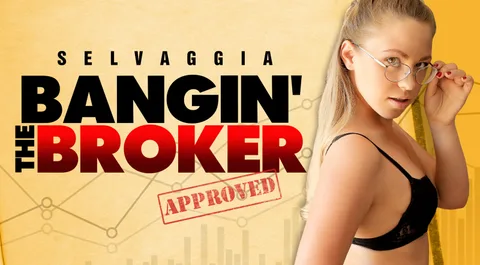 Bangin' The Broker