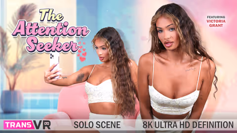 The Attention Seeker