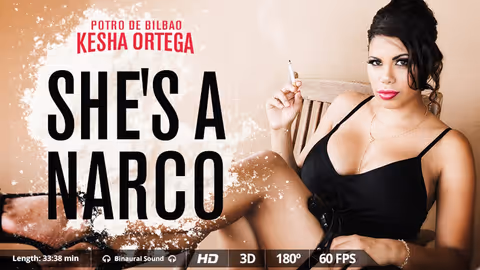 She’s a narco