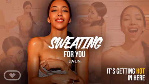 Sweating for You