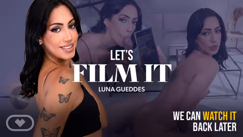 Let’s film it!