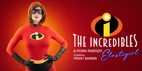 The Incredibles: Elastigirl (A Porn Parody)