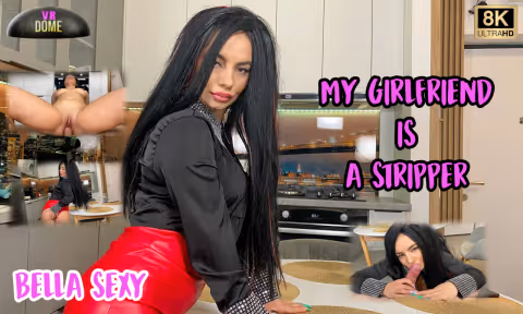 My Girlfriend Is A Stripper