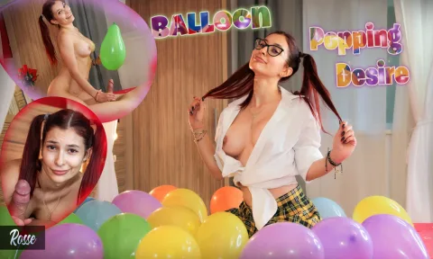 Balloon Popping Desire – Rosse