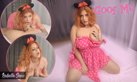 Goof Me – Isabella Snow
