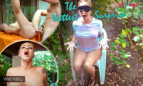The Wettest Surprise – Wet Kelly