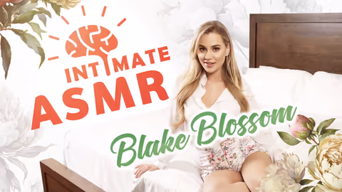 Intimate ASMR with Blake Blossom