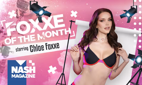 Nash Magazine: Foxxe of the Month