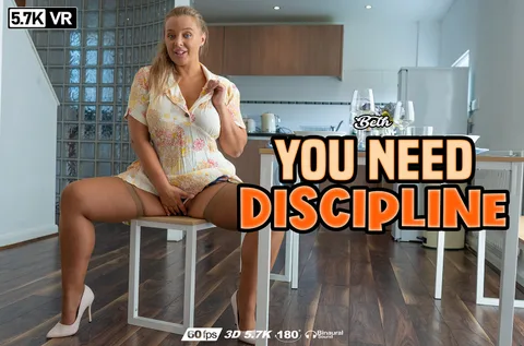 You Need Discipline
